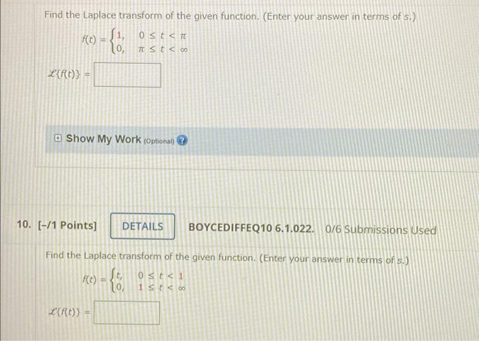  Find the Laplace transform of the given function. (Enter your answer