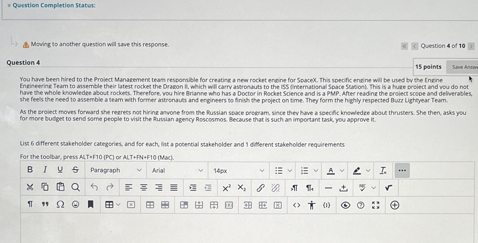  Question Completion Status: Moving to another question will save this response.
