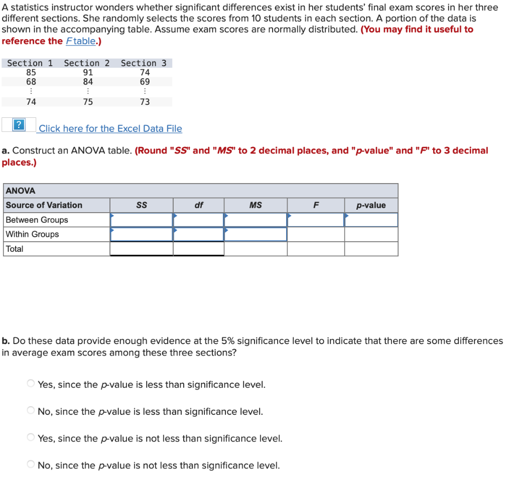 A statistics instructor wonders whether significant differences exist in her students'