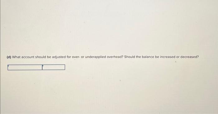 with manufacturing overhead applied to products on the basis of direct labor