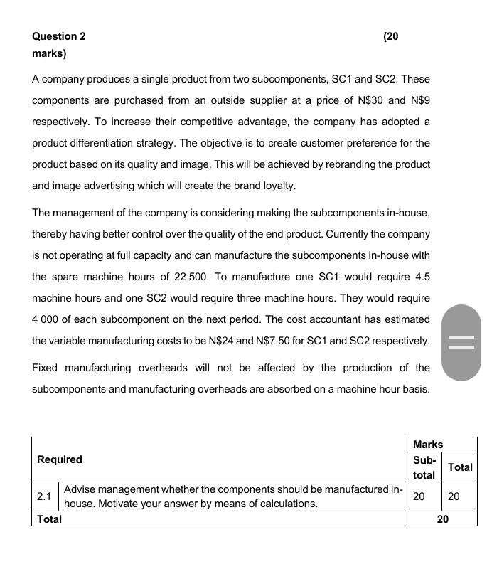  Please type and give correct answers Question 2 marks) (20 A