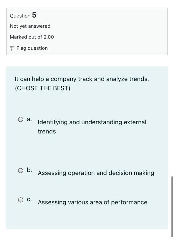 Question 2 Not yet answered Marked out of 2.00 Flag question If