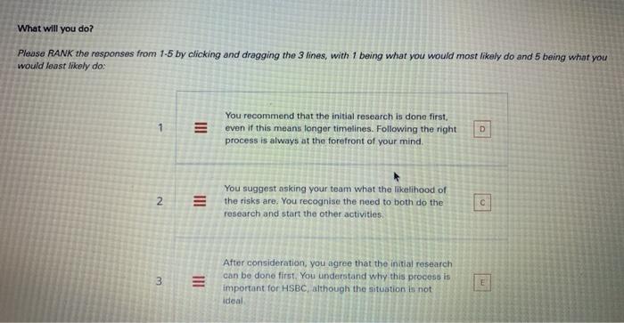 is critical for the business. Due to this, senior colleagues have asked