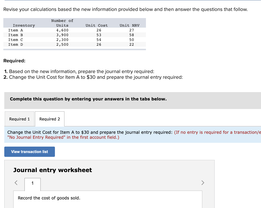 ENTRIES Revise your calculations based the new information provided below and then