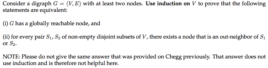  Consider a digraph G=(V,E) with at least two nodes. Use induction