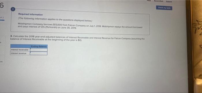 the questions displayed below) Midshipmen Company borrows $3.000 from Falcon Company out