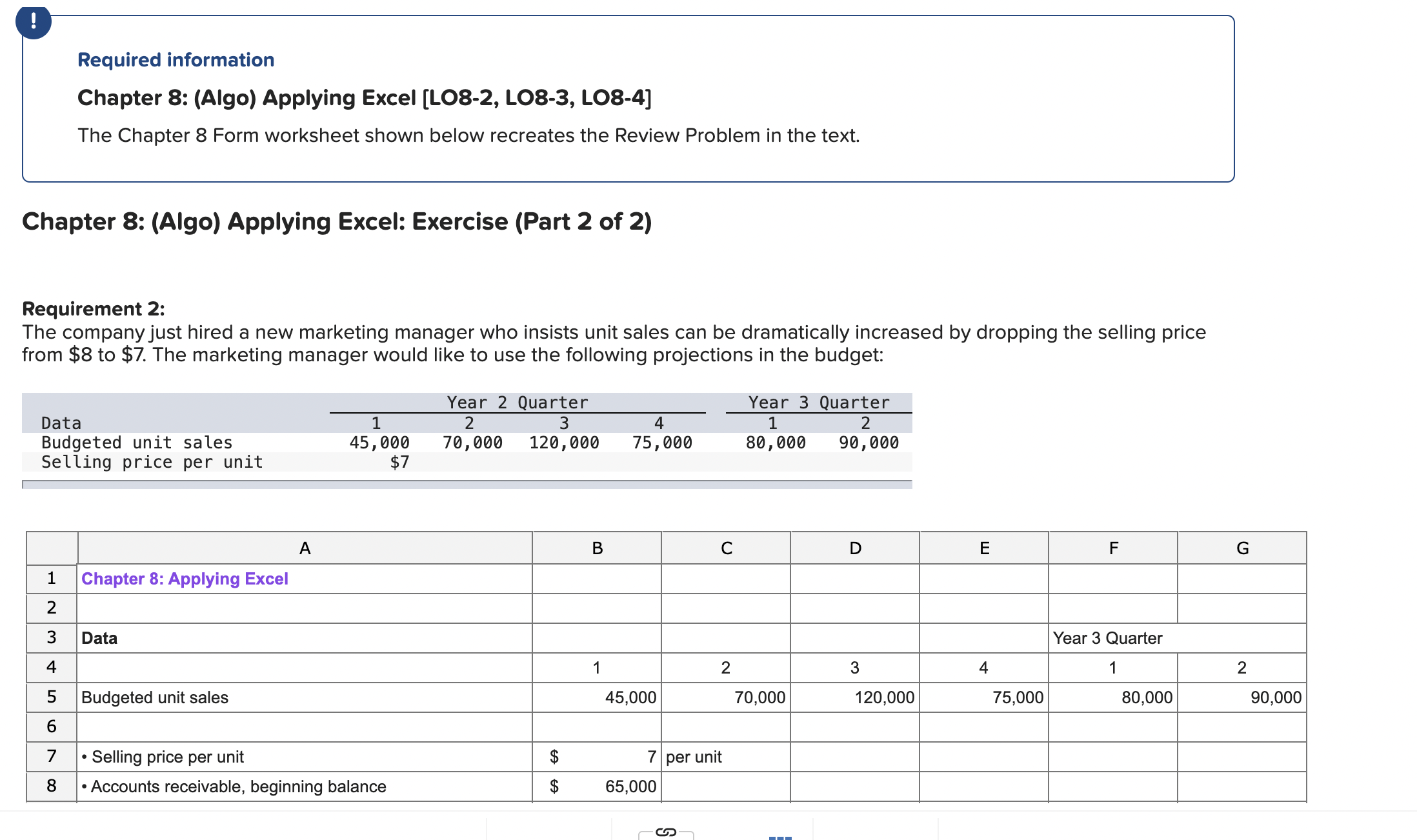  Required information Chapter 8: (Algo) Applying Excel [LO8-2, LO8-3, LO8-4] The