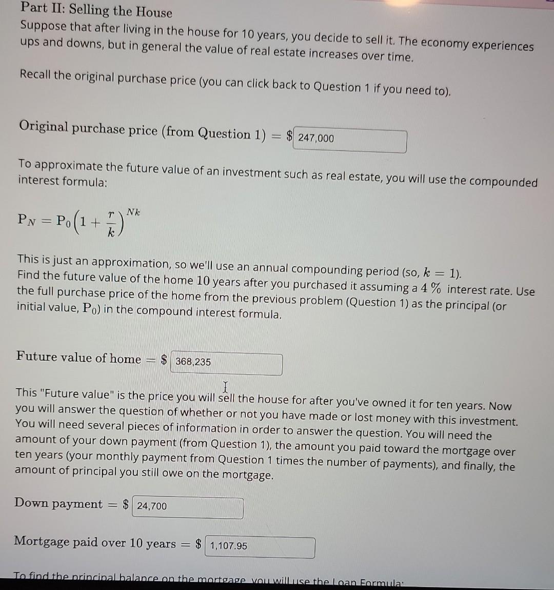 Part II you will calculate values associated with selling the house after