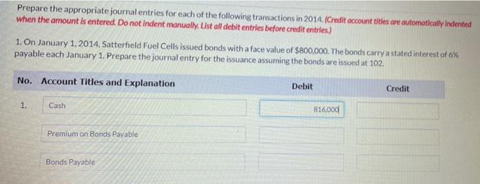 could you solve this question Prepare the appropriate journal entries for each