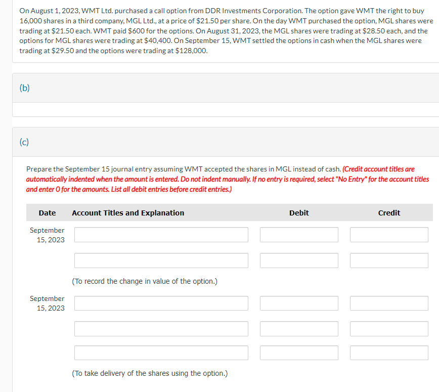  On August 1,2023, WMT Ltd. purchased a call option from DDR