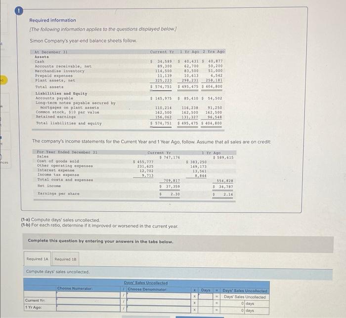 same question with multiple parts. Required information The following information applies to