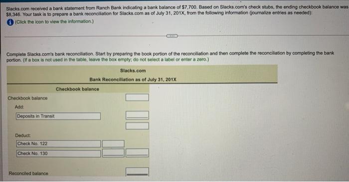 please answer the entire task Slacks.com received a bank statement from Ranch