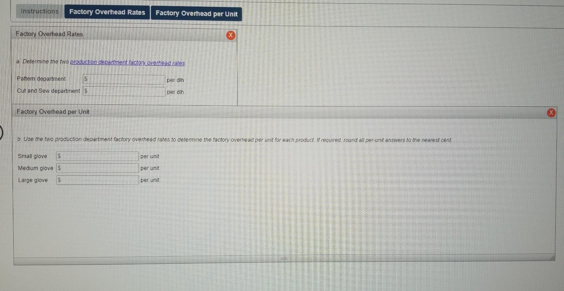 warhead Rabies Factory Overhead per Unit Instructions Performance Gloves, Inc. produces three