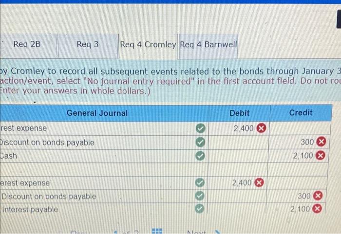 On February 1, 2021. Cromley Motor Products issued 7% bonds, dated February
