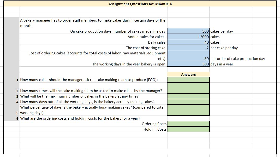 See question below: Assignment Quatidnsfor Module 4 A bakery manager has to