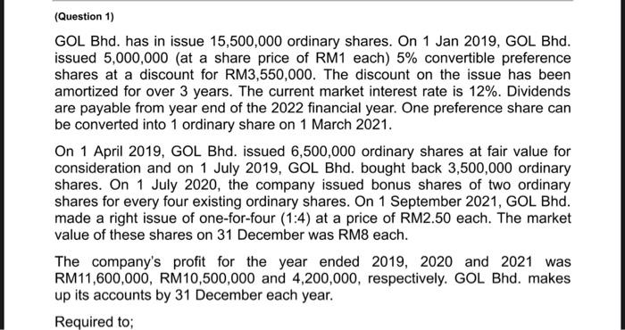 Please answer question 1(ii) MFRS133 (Question 1) GOL Bhd. has in issue