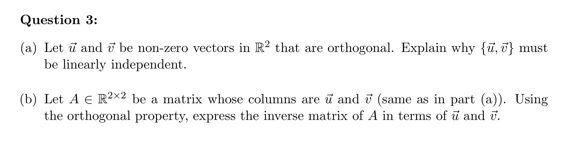  (a) Let u and v be non-zero vectors in R2 that