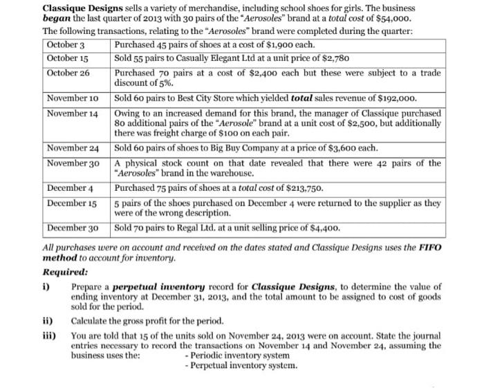 please note that this is one whole assignment. Classique Designs sells a