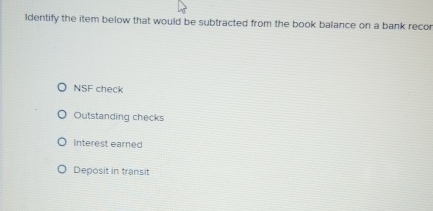  Identify the item below that would be subtracted from the book