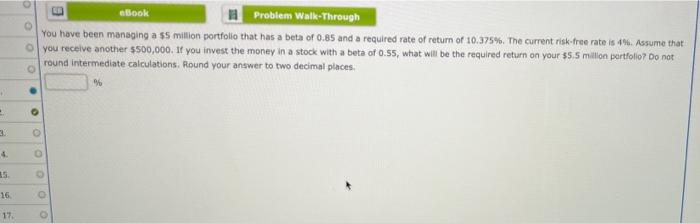 q7 eBook Problem Walk-Through You have been managing a $5 million portfolio