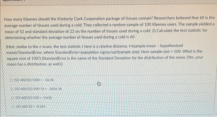help with these two questions please How many Kleenex should the Kimberly