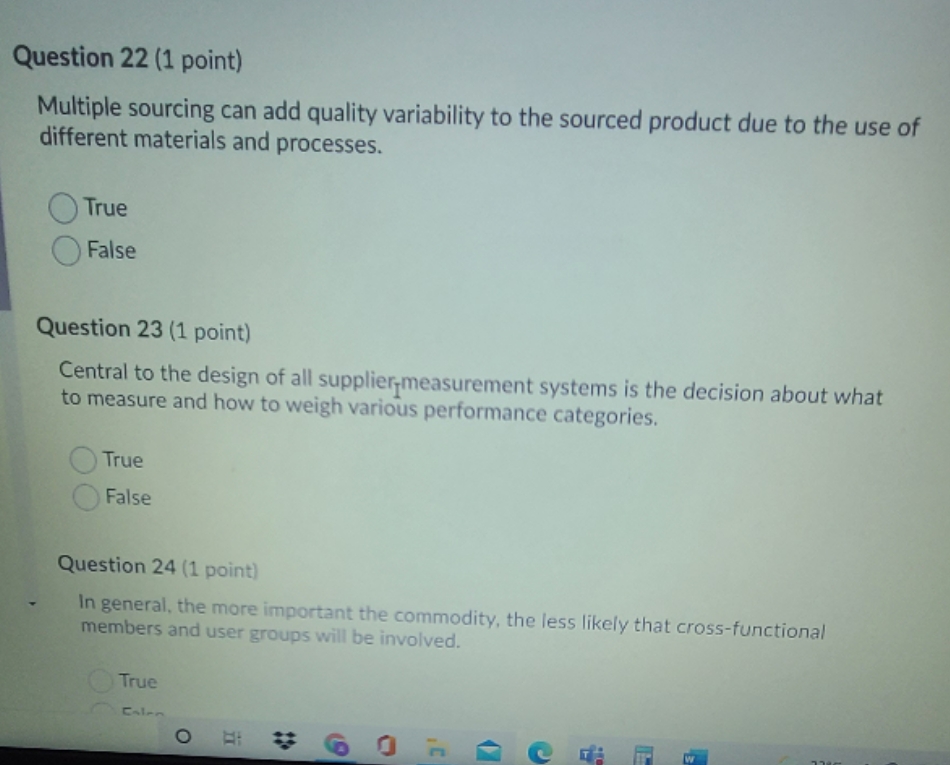 purchasing Question 22 (1 point) Multiple sourcing can add quality variability to