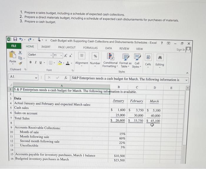 please post formulas 1. Prepare a sales budget, including a schedule of