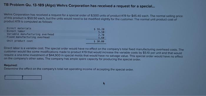  Please show your work TB Problem Qu. 13-189 (Algo) Wehrs Corporation