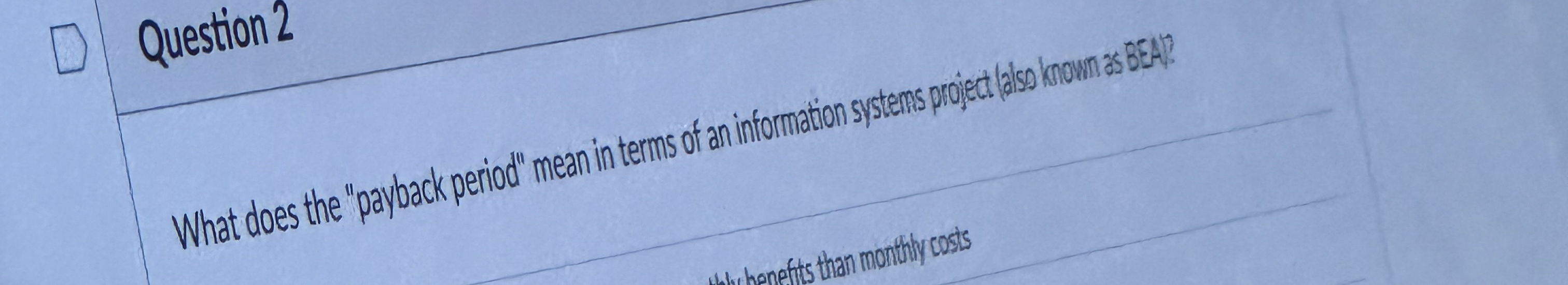  Question 2 What does the "payback period" mean in terms of