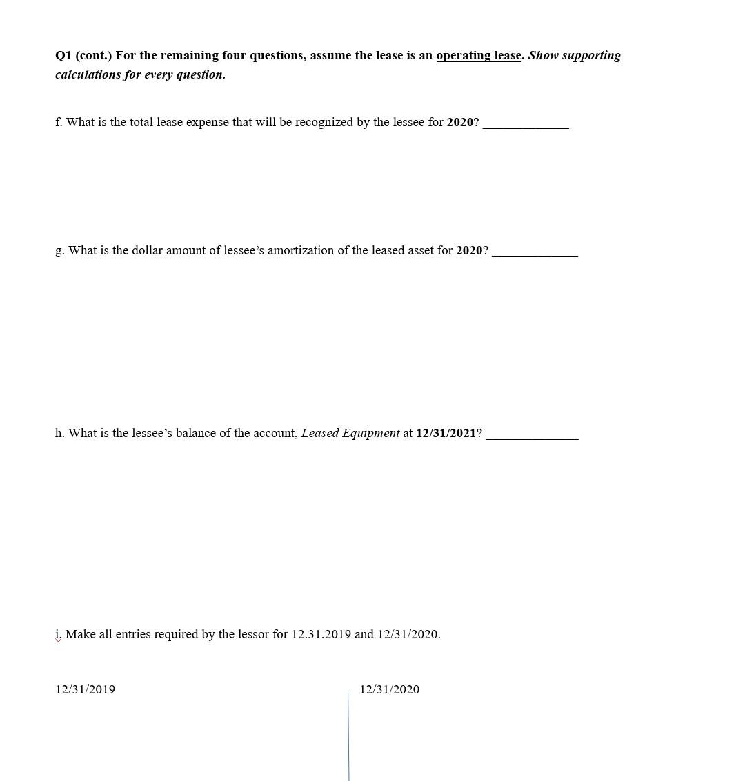 changes when it is an operating lease. Q1. On December 31, 2019,