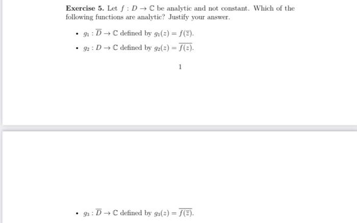  Exercise 5. Let f:DC be analytic and not constant. Which of