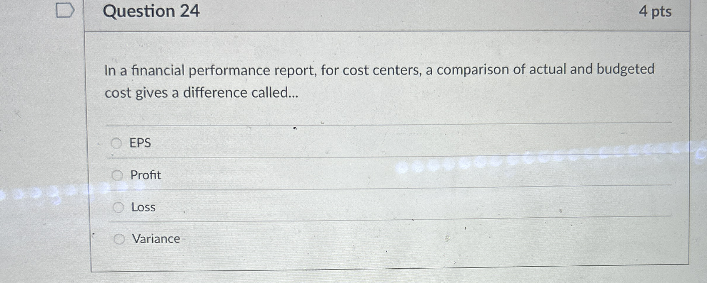  Question 24 In a financial performance report, for cost centers, a