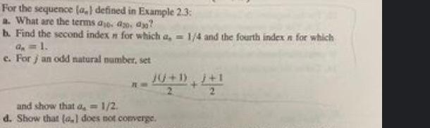  For the sequence {an} defined in Example 2.3: a. What are