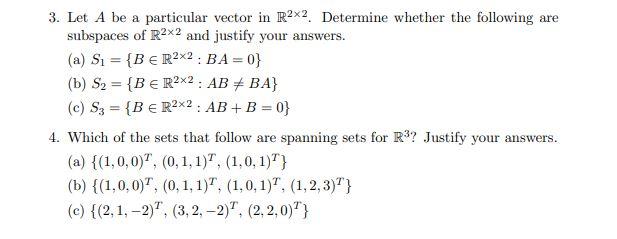 Need help with #3 3. Let A be a particular vector in