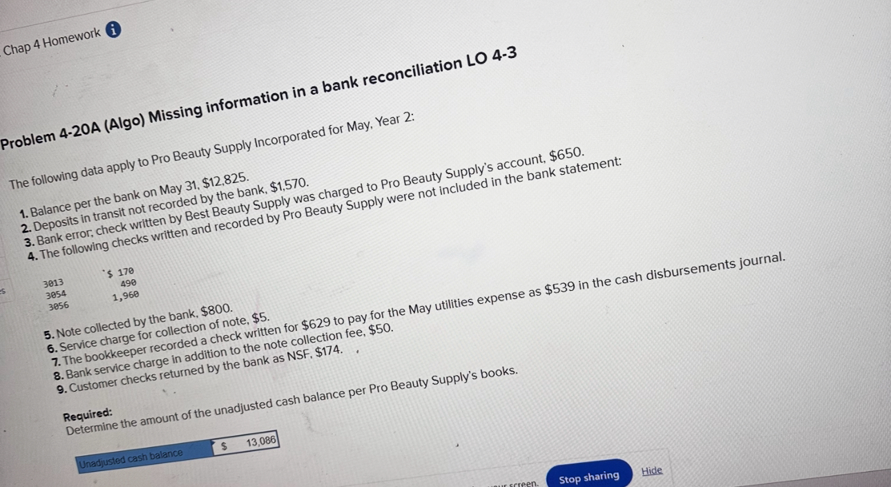  Problem 4-20A (Algo) Missing information in a bank reconciliation LO 4-3
