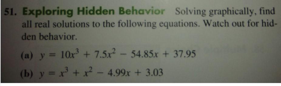 51. Exploring Hidden Behavior Solving graphically, find all real solutions to