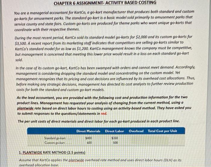 b CHAPTER 6 ASSIGNMENT- ACTIVITY BASED COSTING You are a managerial accountant