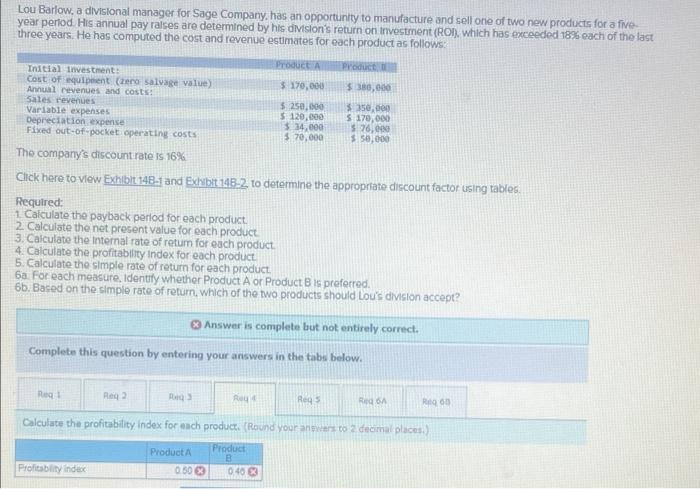 ONLY REQ 4 Lou Barlow, a divisional manager for Sage Company, has