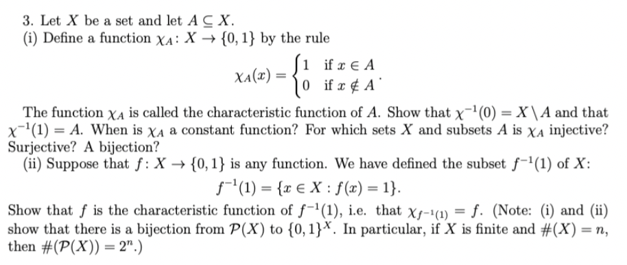 3. Let X be a set and let AX. (i) Define