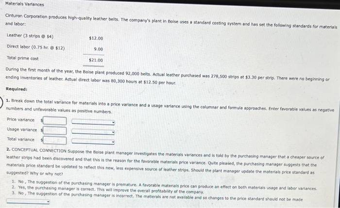 Please show work! I need better help understanding! Materials Variances Cinturon Corporation