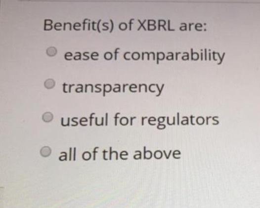 please solve the MCQs An XBRL instance document is a. a tag