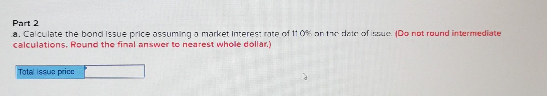 payable semiannually beginning September 1,2020 Required: Part 1 a. Calculate the bond