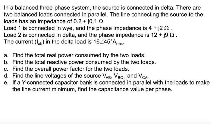 solve In a balanced three-phase system, the source is connected in delta.
