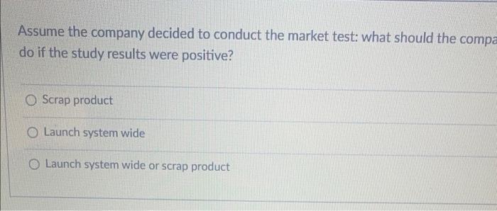 recently completed the product design effort. The COO now has to decide
