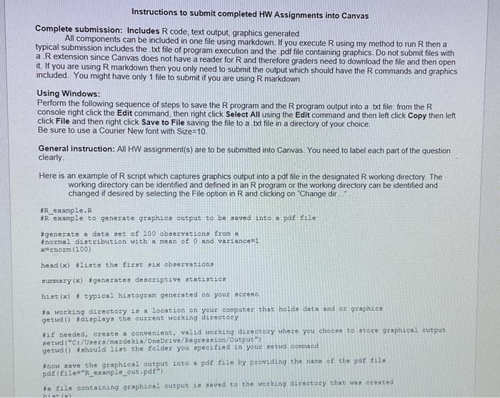 please do the dollowing question by using R code satistics Instructions to