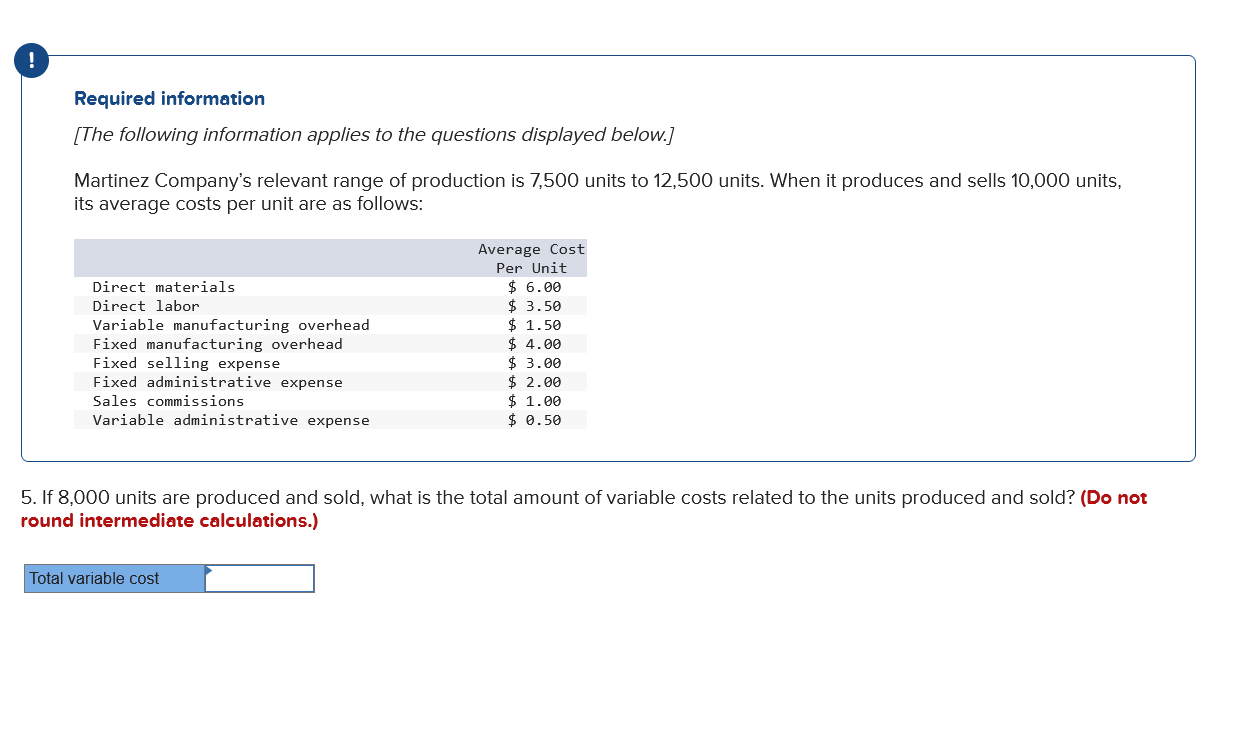follows: Average Cost Per Unit Direct materials $ 6.00 Direct labor $3.50