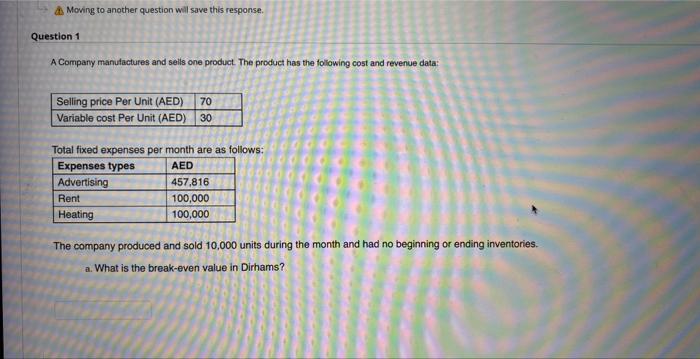 answer Moving to another question will save this response. Question 1 A
