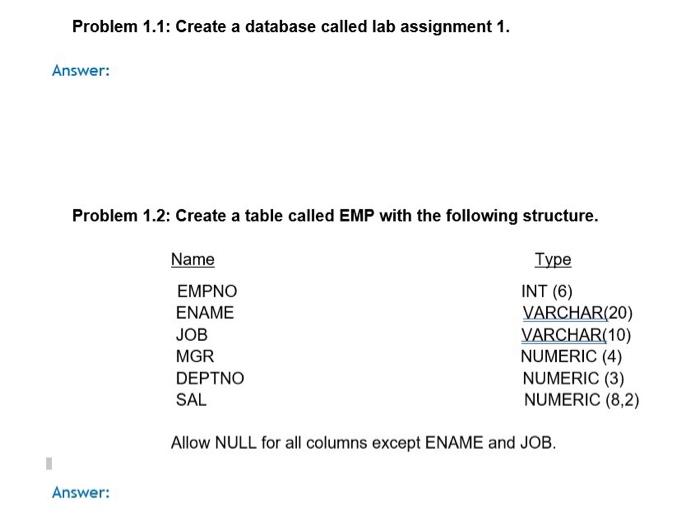  need code in mySQLprogram Problem 1.1: Create a database called lab