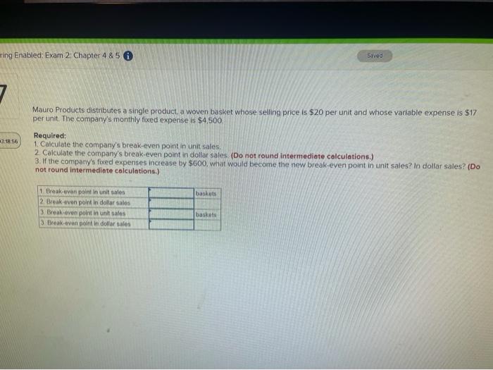 help ring Enabled: Exam 2 Chapter 4&5 Saved 7 Mauro Products distributes
