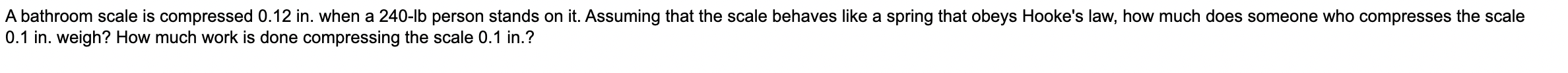 Problem 1 Problem 2 Problem 3 0.1 in. weigh? How much work